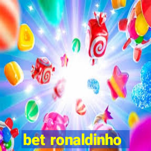 bet ronaldinho