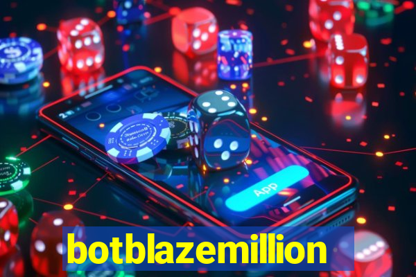 botblazemillion