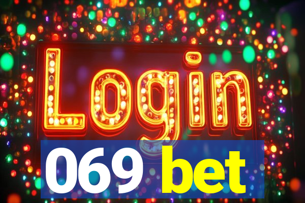 069 bet