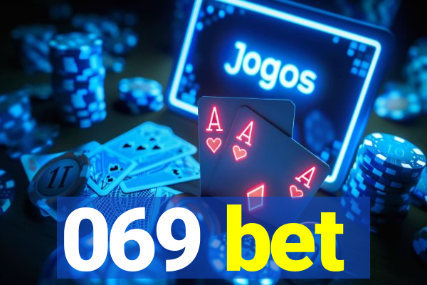 069 bet
