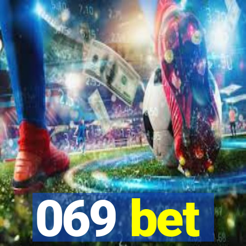 069 bet