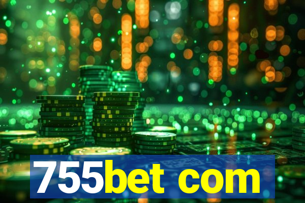 755bet com