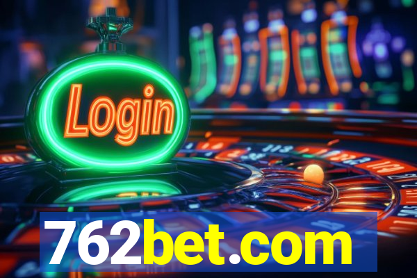 762bet.com