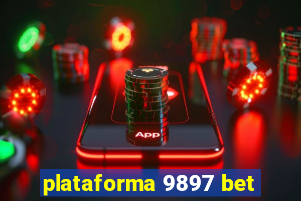 plataforma 9897 bet