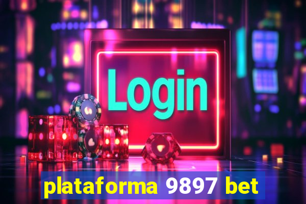 plataforma 9897 bet