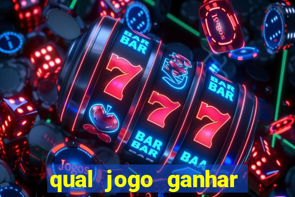 qual jogo ganhar dinheiro sem depositar nada