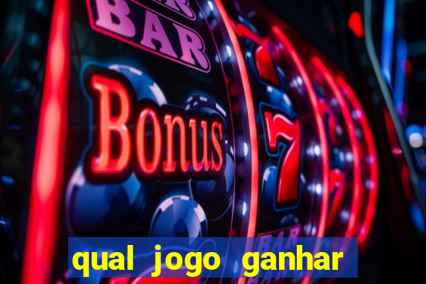 qual jogo ganhar dinheiro sem depositar nada