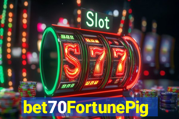 bet70FortunePig