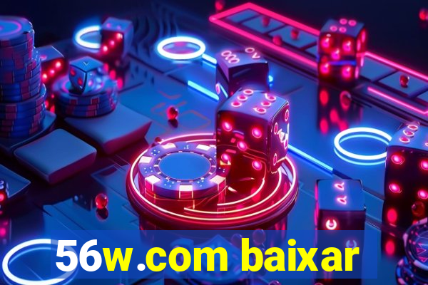 56w.com baixar