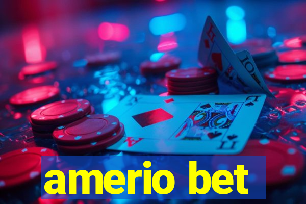 amerio bet