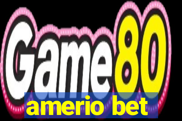 amerio bet