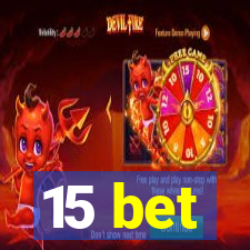 15 bet