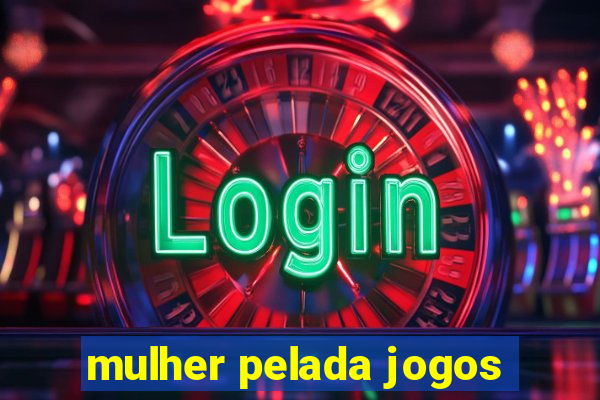 mulher pelada jogos