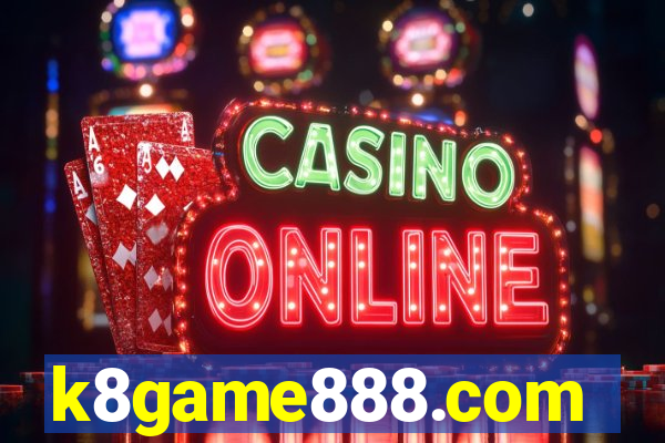 k8game888.com
