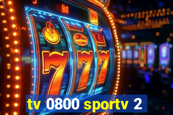 tv 0800 sportv 2