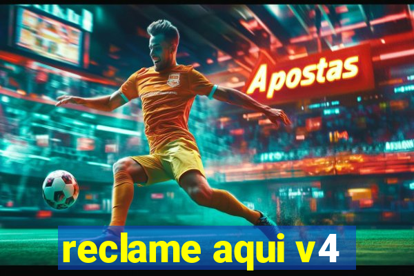 reclame aqui v4