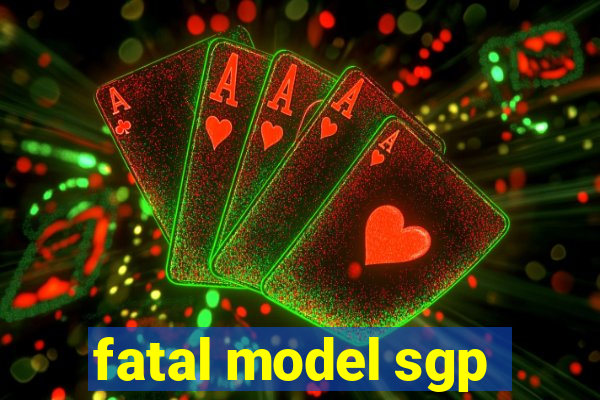 fatal model sgp