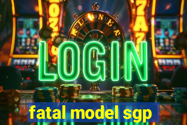 fatal model sgp