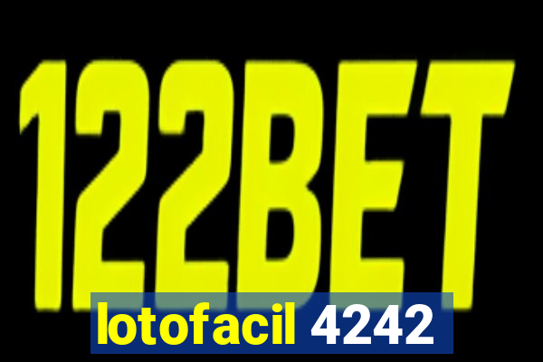 lotofacil 4242