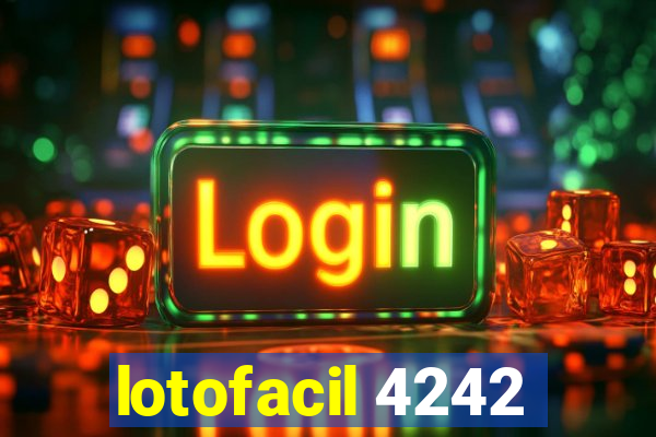 lotofacil 4242