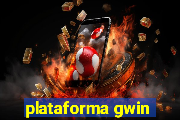 plataforma gwin