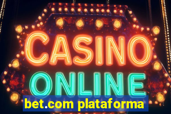 bet.com plataforma