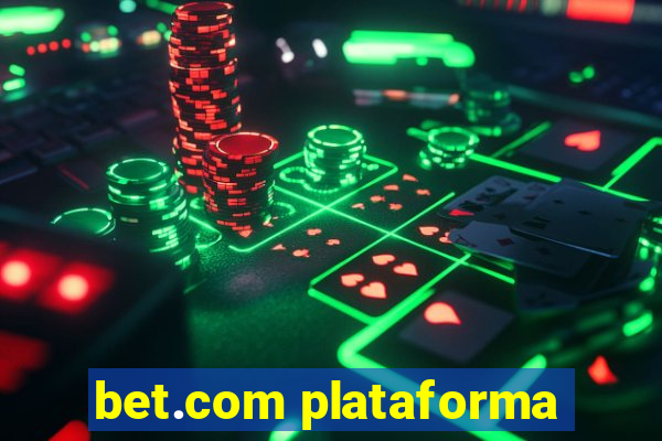 bet.com plataforma