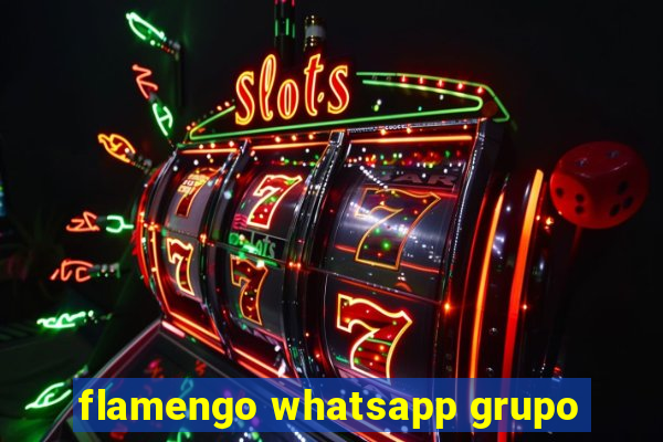 flamengo whatsapp grupo