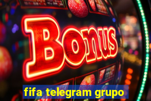 fifa telegram grupo