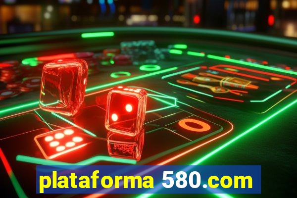 plataforma 580.com