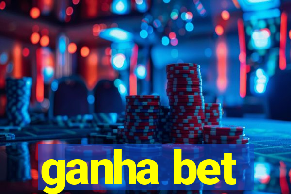 ganha bet