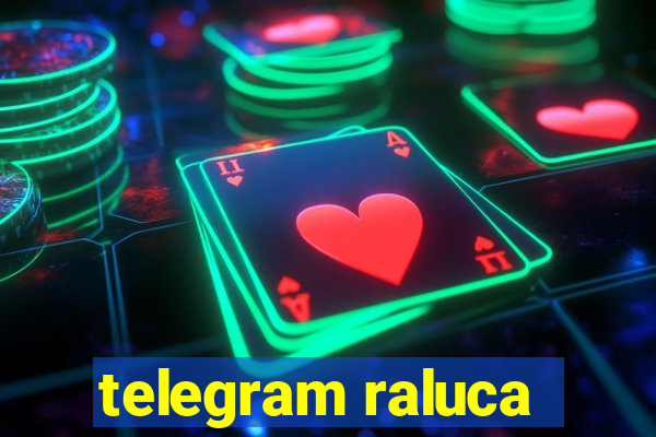 telegram raluca