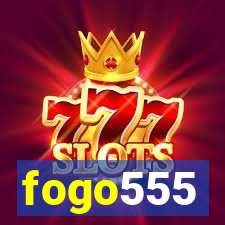 fogo555