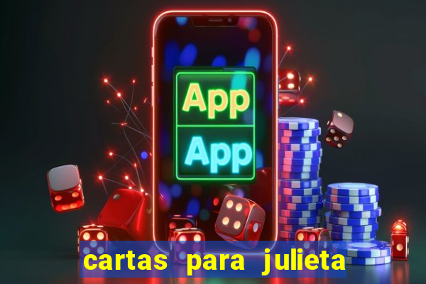 cartas para julieta download dublado hd