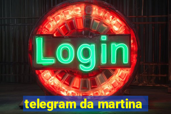 telegram da martina