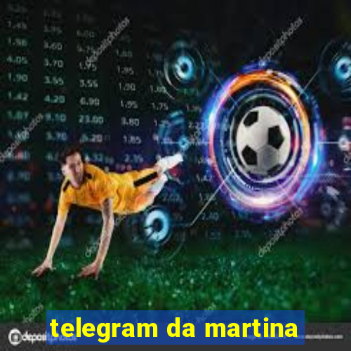 telegram da martina