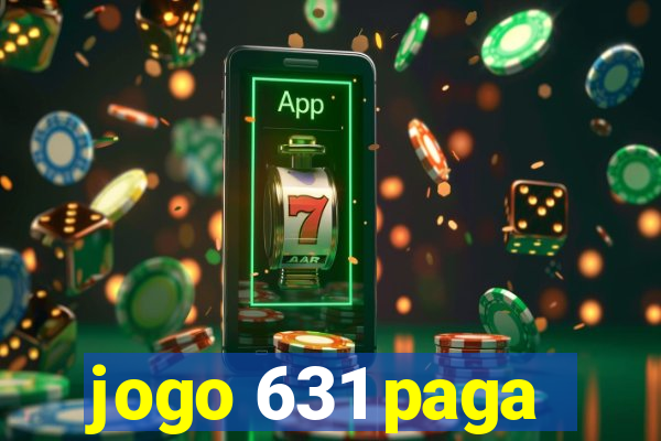 jogo 631 paga