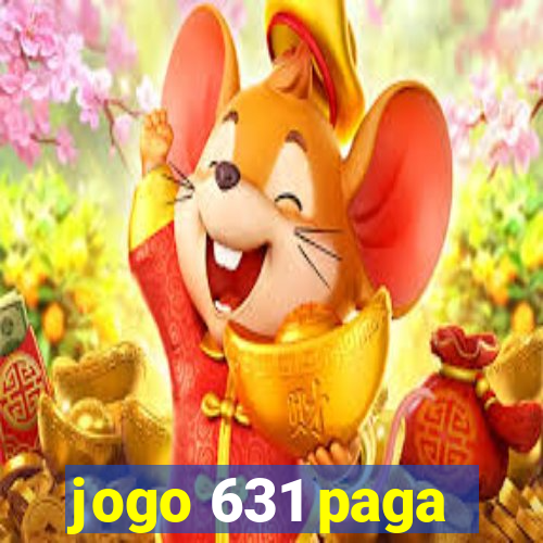 jogo 631 paga