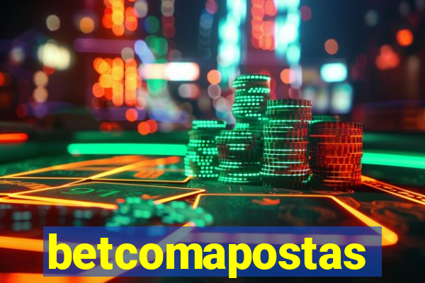 betcomapostas