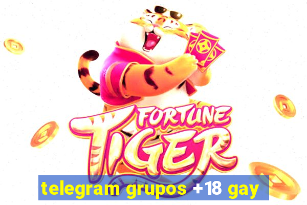 telegram grupos +18 gay