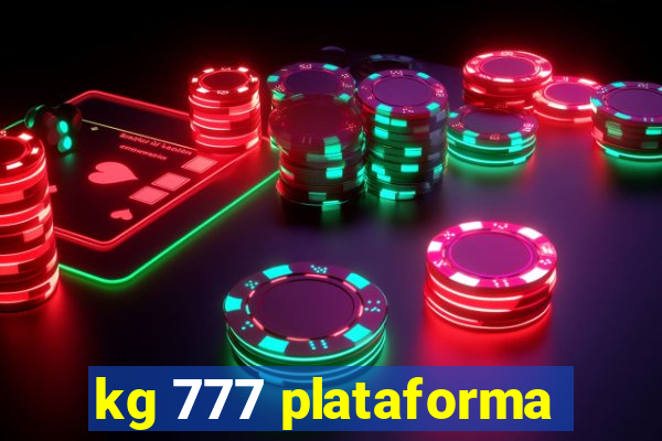 kg 777 plataforma