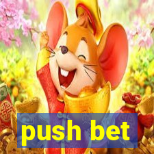 push bet