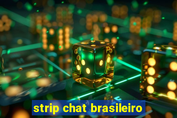 strip chat brasileiro