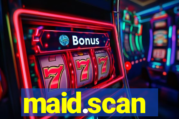 maid.scan
