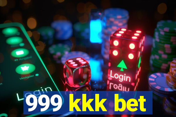 999 kkk bet