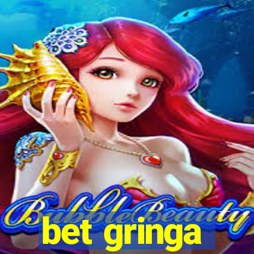bet gringa