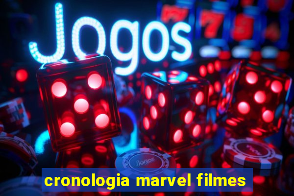 cronologia marvel filmes