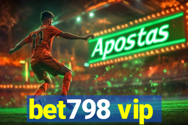 bet798 vip