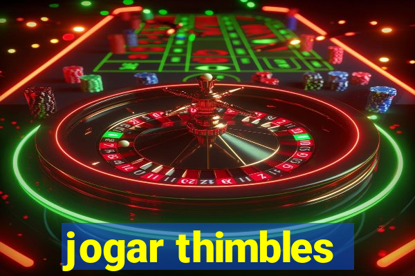 jogar thimbles