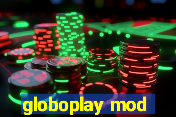 globoplay mod